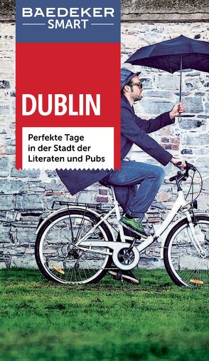 Baedeker SMART Reiseführer Dublin von Fisher,  Teresa, McGrath,  Louise, Wöbcke,  Dr. Manfred