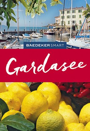 Baedeker SMART Reiseführer Gardasee von Müssig,  Jochen