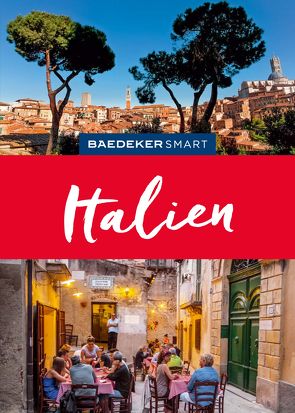 Baedeker SMART Reiseführer Italien von Kilimann,  Susanne