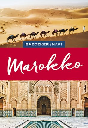 Baedeker SMART Reiseführer Marokko von Brunswig,  Muriel