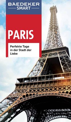 Baedeker SMART Reiseführer Paris von Evans,  Adele, Fisher,  Teresa, Pfister-Bläske,  Waltraud, Wyn-Jones,  Mario