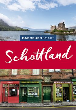 Baedeker SMART Reiseführer Schottland von Müller,  Martin