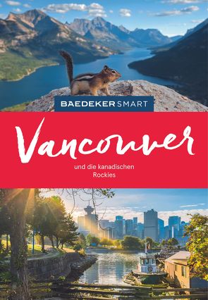 Baedeker SMART Reiseführer Vancouver und die kanadischen Rockies von Helmhausen,  Ole