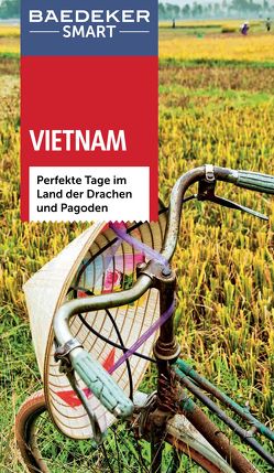 Baedeker SMART Reiseführer Vietnam von Miethig,  Martina