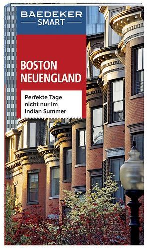 Baedeker SMART Reiseführer Boston & Neuengland von Arnold,  Kathy, Helmhausen,  Ole, Rosenthal,  John, Wade,  Paul