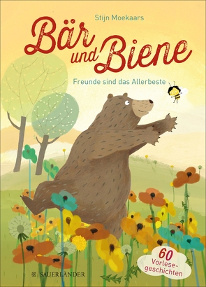 Bär und Biene – Freunde sind das Allerbeste von Diederen,  Suzanne, Moekaars,  Stijn, Pressler,  Mirjam