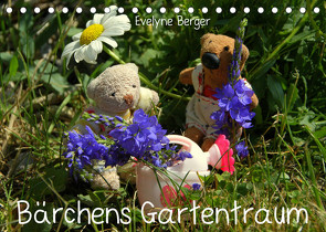 Bärchens Gartentraum (Tischkalender 2023 DIN A5 quer) von Berger,  Evelyne