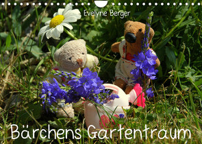 Bärchens Gartentraum (Wandkalender 2023 DIN A4 quer) von Berger,  Evelyne