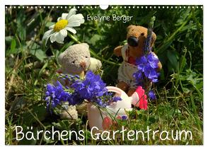 Bärchens Gartentraum (Wandkalender 2024 DIN A3 quer), CALVENDO Monatskalender von Berger,  Evelyne