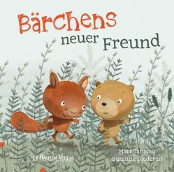 Bärchens neuer Freund von Diederen,  Suzanne, Janssen,  Mark, Plieger,  Marion E.