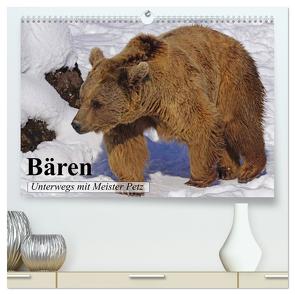 Bären. Unterwegs mit Meister Petz (hochwertiger Premium Wandkalender 2024 DIN A2 quer), Kunstdruck in Hochglanz von Stanzer,  Elisabeth