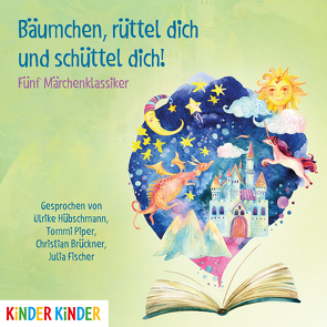 Bäumchen, rüttel dich und schüttel dich! von Gebrüder Grimm, Hans-Christian,  Andersen