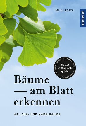 Bäume am Blatt erkennen von Bosch,  Meike