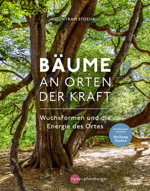 Bäume an Orten der Kraft von Stoehr,  Guntram