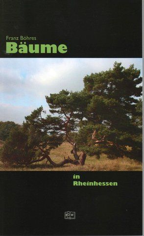 Bäume in Rheinhessen von Böhres,  Franz