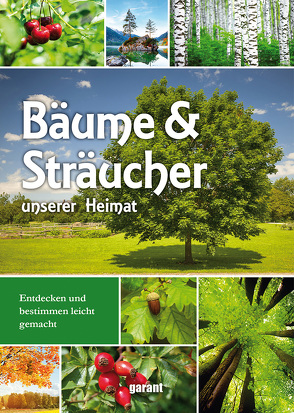 Bäume und Sträucher unserer Heimat