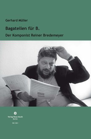 Bagatellen für B von Mueller,  Gerhard