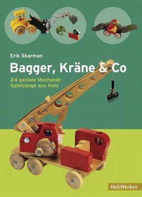 Bagger, Kräne & Co. von Nevermann-Ballandis,  Inga, Skarman,  Erik