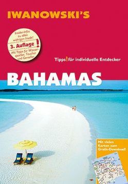 Bahamas – Reiseführer von Iwanowski von Blank,  Stefan