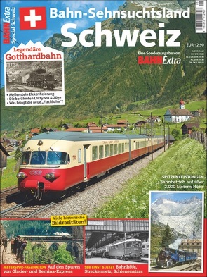 Bahn-Sehnsuchtsland Schweiz