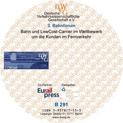 Bahn und LowCost-Carrier im Wettbewerb um die Kunden im Fernverkehr von Berster,  Peter, Eisenkopf,  Alexander, Gaebges,  Martin, Heuermann,  Caroline, Sandvoss,  Jörg, Schulz,  Wolfgang H, Wilken,  Dieter, Zintel,  Volker