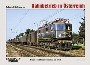 Bahnbetrieb in Österreich von Saßmann,  Eduard