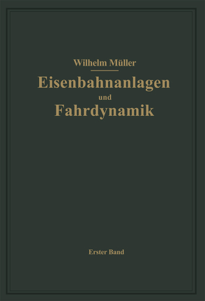 Bahnhöfe und Fahrdynamik der Zugbildung von Müller,  W.