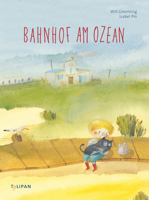 Bahnhof am Ozean von Gmehling,  Will, Pin,  Isabel