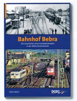 Bahnhof Bebra von Kehm,  Peter