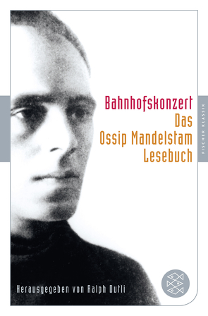 Bahnhofskonzert von Dutli,  Ralph, Mandelstam,  Ossip