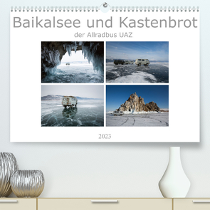 Baikalsee und Kastenbrot (Premium, hochwertiger DIN A2 Wandkalender 2023, Kunstdruck in Hochglanz) von Bernhard,  Anne-Barbara