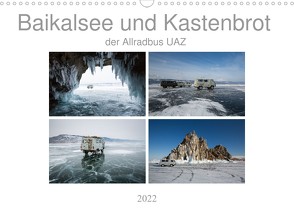 Baikalsee und Kastenbrot (Wandkalender 2022 DIN A3 quer) von Bernhard,  Anne-Barbara