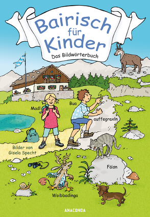 Bairisch für Kinder von Reich,  Detlef, Reich,  Ruth