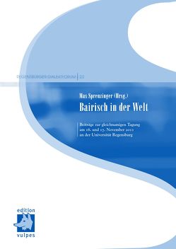 Bairisch in der Welt von Sprenzinger,  Max