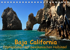 Baja California – Impressionen der mexikanischen Halbinsel (Tischkalender 2023 DIN A5 quer) von Lindner,  Ulrike