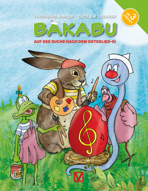 Bakabu auf der Suche nach dem Osterlied-Ei von Auhser,  Ferdinand, Lederer,  Cecile M.