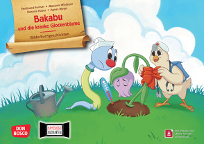 Bakabu und die kranke Glockenblume. Kamishibai Bildkartenset von Auhser,  Ferdinand, Huber,  Daniela, Mayer,  Agnes, Schweng,  Manfred, Wildauer,  Manuela