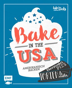 Bake in the USA von Kromer,  Marc