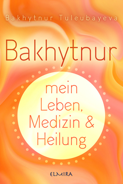 Bakhytnur von Tuleubeava,  Bakhytnur