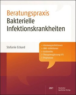 Bakterielle Infektionskrankheiten von Eckard,  Stefanie