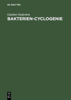 Bakterien-Cyclogenie von Enderlein,  Günther