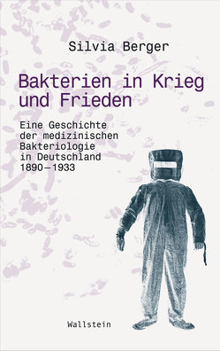 Bakterien in Krieg und Frieden von Berger,  Silvia