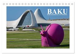 Baku – Erdöl, Sozialismus und Welterbe (Tischkalender 2024 DIN A5 quer), CALVENDO Monatskalender von Hallweger,  Christian