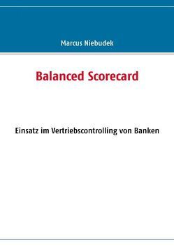 Balanced Scorecard von Niebudek,  Marcus