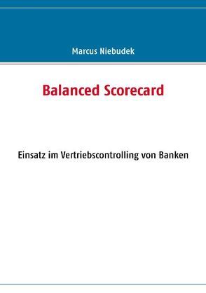 Balanced Scorecard von Niebudek,  Marcus