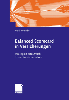 Balanced Scorecard in Versicherungen von Romeike,  Frank