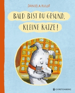 Bald bist du gesund, kleine Katze! von Kulot,  Daniela