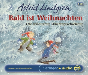 Bald ist Weihnachten von Kapoun,  Senta, Kornitzky,  Anna-Liese, Lindgren,  Astrid, Peters,  Karl Kurt, Steffen,  Manfred, Strößner,  Günter Adam, Wikland,  Ilon