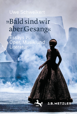 »Bald sind wir aber Gesang« von Schweikert,  Uwe