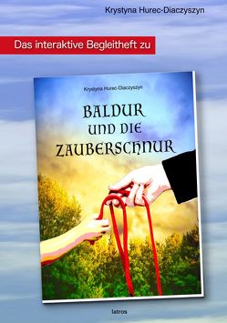 Baldur und die Zauberschnur Arbeitsheft von Hurec-Diaczyszyn,  Krystyna